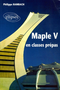 Maple V en classes prépas - Rambach Philippe