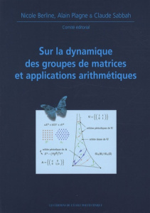 Sur la dynamique des groupes de matrices et applications arithmétiques - Berline Nicole, Plagne Alain, Sabbah Claude