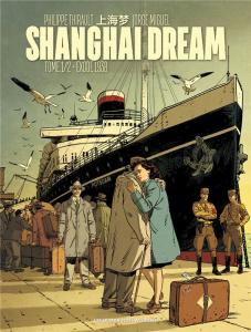 Shanghai Dream Tome 1 : Exode 1938 - Thirault Philippe ; Miguel Jorge ; Ryan Edward ; X