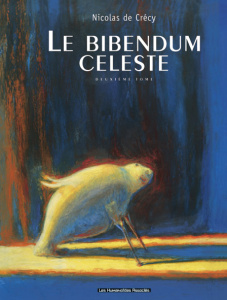 Le Bibendum céleste Tome 2 - Crécy Nicolas de