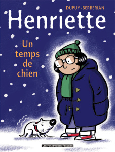 Henriette Tome 2 : Un temps de chien - DUPUY-P BERBERIAN-C