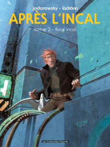 Après L'Incal Tome 2 : Final Incal - Jodorowsky Alexandro ; Ladrönn José ; Mettout Eric
