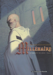 Millénaire Tome 2 : Le squelette des anges - Nolane Richard-D ; Miville-Deschênes François
