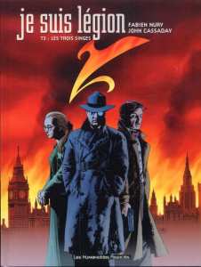 Je suis légion Tome 3 : Les trois singes - Nury Fabien ; Cassaday John ; Martin Laura