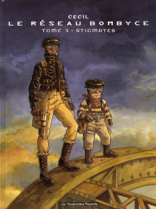 Le réseau Bombyce Tome 3 : Stigmates - CECIL