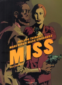 Miss : Récit complet - Thirault Philippe ; Riou Marc ; Vigouroux Mark