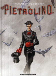 Pietrolino Tome 2 : Un cri d'espoir - Jodorowsky Alexandro ; Boiscommun Olivier G.