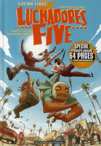 Luchadores Five Tome 1 : La cité des hommes brisés - Frissen Jerry