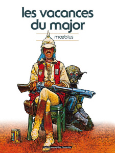 Les vacances du major - MOEBIUS