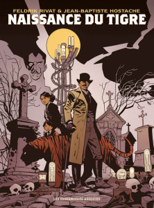 Naissance du Tigre - Rivat Feldrik ; Hostache Jean-Baptiste