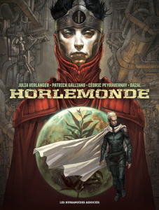 Horlemonde Intégrale : De la Terre perdue aux planètes orphelines, la saga de l'humanité - Galliano Patrick ; Peyravernay Cédric