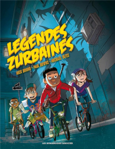 Légendes zurbaines - Downs Paul ; Bruno Nick ; Yates Michael ; Berthon