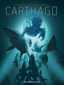 Carthago Tome 7 : La fosse du Kamtchatka - Bec Christophe ; Bufi Ennio ; Meloni Andrea