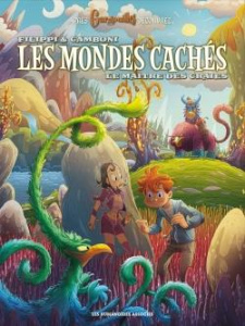 Les mondes cachés Tome 3 : Le maître des craies - Filippi Denis-Pierre ; Camboni Silvio ; Comtois Jo