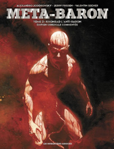 Meta-Baron Tome 2 : Khonrad l'Anti-Baron. Edition originale commentée - Frissen Jerry ; Jodorowsky Alexandro ; Sécher Vale