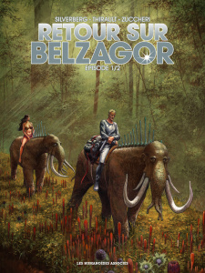 Retour sur Belzagor Tome 1 - Thirault Philippe ; Zuccheri Laura ; Silverberg Ro
