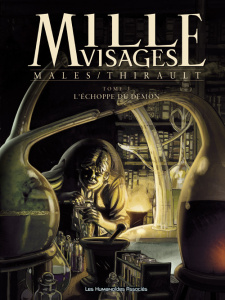 Mille visages Tome 3 : L'échoppe du démon - Malès Marc ; Thirault Philippe
