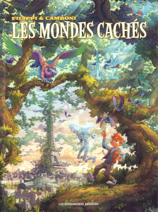 Les mondes cachés - Intégrale - Filippi Denis-Pierre ; Camboni Silvio ; Yvan Gaspa