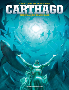 Carthago Tome 2, Intégrale des tomes 6 à 10 - Bec Christophe ; Bufi Ennio ; Henninot Eric ; Melo