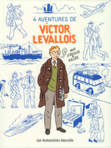 La vie de Victor Levallois 4 aventures de Victor Levallois : Tome 1, Trafic en Indochine ; Tome 2, L - Rullier Laurent ; Barthélémy Stanislas ; Thomas Do