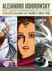 Alejandro Jodorowsky 90e anniversaire Tome 2 : La saga d'Alandor ; La passion de Diosamante. Dune, l - Jodorowsky Alexandro ; Cadelo Silvio ; Gal Jean-Cl