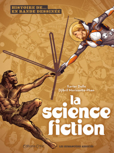 Histoire de... en bande dessinée : La science-fiction - Dollo Xavier ; Morissette-Phan Djibril