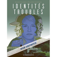 Identités troubles - Rivière Benoît ; Scoffoni Philippe
