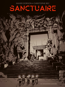 Sanctuaire Intégrale : Tome 1, USS Nebraska ; Tome 2, Le puits des abîmes ; Tome 3, Môth. Avec trois - Dorison Xavier ; Bec Christophe