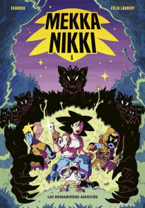 Mekka Nikki Tome 1 - Exaheva ; Laurent Félix