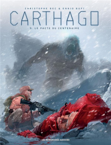 Carthago Tome 9 : Le Pacte du Centenaire - Bec Christophe ; Bufi Ennio ; Meloni Andrea