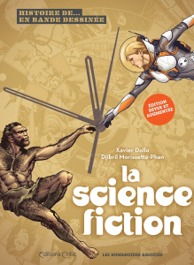 La science fiction en bande dessinée - Edition revue et augmentée - Dollo Xavier ; Morissette-Phan Djibril ; Bordage P