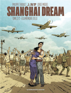 Shanghai Dream Tome 2 : A la mémoire d'Illo - Thirault Philippe ; Miguel Jorge