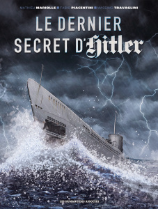 Le dernier secret d'Hitler - Mariolle M. ; Piacentini F. ; Travaglini M.