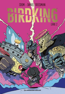 Birdking Tome 2 - Freedman Daniel ; Crom