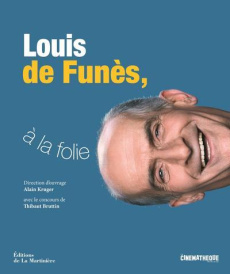 Louis de Funès, à la folie - Kruger Alain ; Bruttin Thibaut