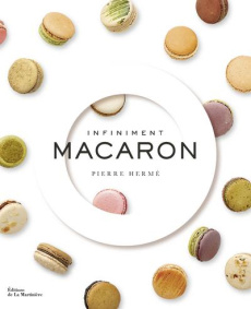 Infiniment macaron - Hermé Pierre ; Debbasch Anne ; Fau Laurent ; Vasse