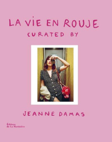 La vie en Rouje. Edition bilingue français-anglais - Damas Jeanne ; Bastide Lauren