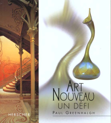 Art nouveau. Un défi - Greenhalh Paul