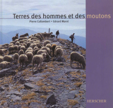 Terres des hommes et des moutons - Collombert Pierre ; Marot Gérard