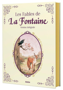 Les fables de la Fontaine. Version intégrale - La Fontaine Jean de ; Rochut Jean-Noël