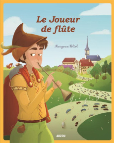 Le Joueur de flûte - Mullenheim Sophie de ; Saltel Margaux ; Grimm Jako