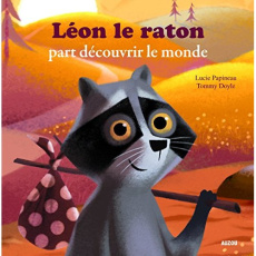 Léon le raton part découvrir le monde - Papineau Lucie ; Doyle Tommy