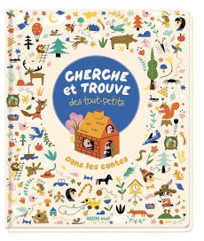 Cherche et trouve des tout-petits dans les contes - Andreacchio Sarah