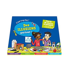 C'est trop fou ! Des illusions partout ! - Vettoretti Alice ; Cacouault Laure