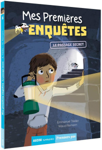 Mes premières enquêtes Tome 6 : Le passage secret - Trédez Emmanuel ; Riemann Maud