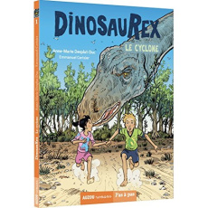 Dinosaurex Tome 1 : Le cyclone - Desplat-Duc Anne-Marie ; Cerisier Emmanuel