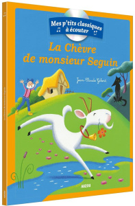 La chèvre de monsieur Seguin. Avec 1 CD audio - Gibert Jean-Claude ; Daudet Alphonse