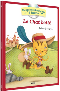 Le Chat botté. Avec 1 CD audio - Grandgirard Mélanie ; Perrault Charles