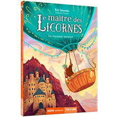 Le maître des licornes Tome 4 : Le royaume menacé - Sanvoisin Eric ; Frenna Federica