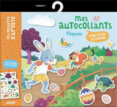 MES AUTOCOLLANTS PAQUES - AUGUSTIN LE LAPIN - BRISSY/FABRE